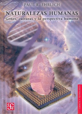 Kniha Naturalezas Humanas: Genes, Culturas y la Perspectiva Humana Paul R. Ehrlich