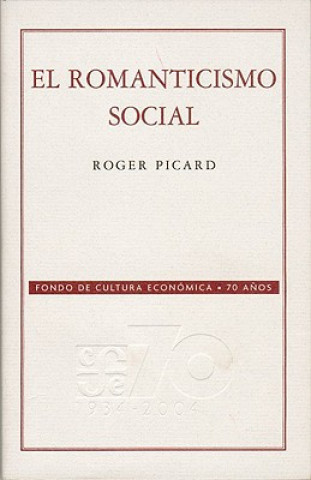 Book El Romanticismo Social Roger Picard
