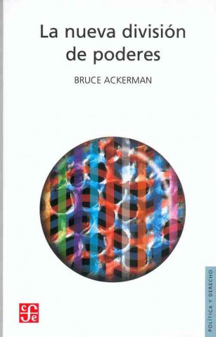 Book La Nueva Division de Poderes Bruce Ackerman