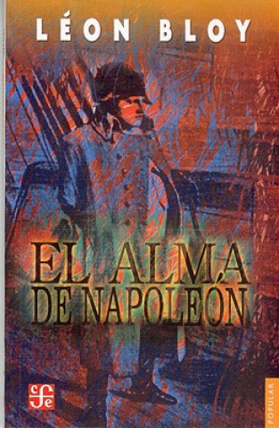 Livre El Alma de Napoleon Leon Bloy