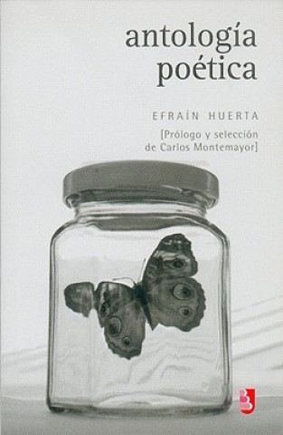 Kniha Antologia Poetica Efrain Huerta