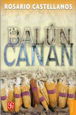 Kniha BALUN CANAN Rosario Castellanos