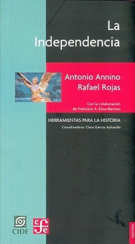 Kniha La Independencia Antonio Annino
