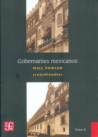 Buch Gobernantes Mexicanos: 1911-2000 Will Fowler