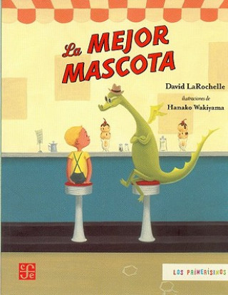 Könyv La Mejor Mascota David LaRochelle