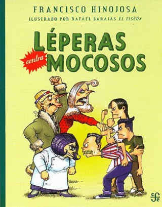 Knjiga Leperas Contra Mocosos Francisco Hinojosa