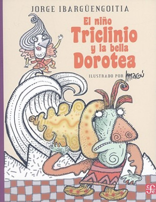 Книга El Nino Triclinio y la Bella Dorotea Jorge Ibarguengoitia
