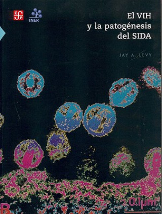 Kniha El Vih y La Patogenesis del Sida Jay A. Levy