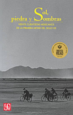 Knjiga Sol, Piedra y Sombras: Veinte Cuentistas Mexicanos de la Primera Mitad del Siglo XX = Sun, Stone, and Shadows Jorge F. Hernandez