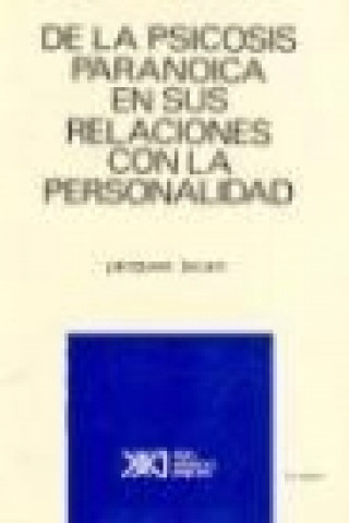 Könyv De la psicosis paranoica en sus relaciones con la personalidad 