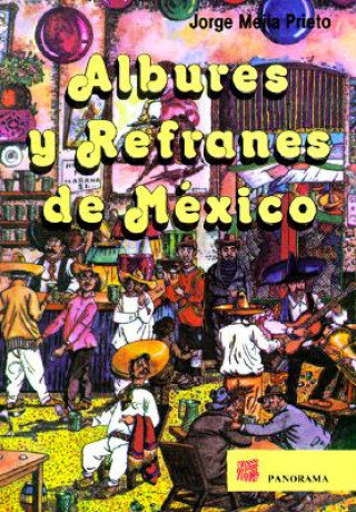 Book Albures y Refranes de Mexico = Dirty Puns and Sayings of Mexico Jorge Mejia Prieto