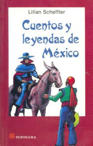 Kniha Cuentos y Leyendas de Mexico Scheffler