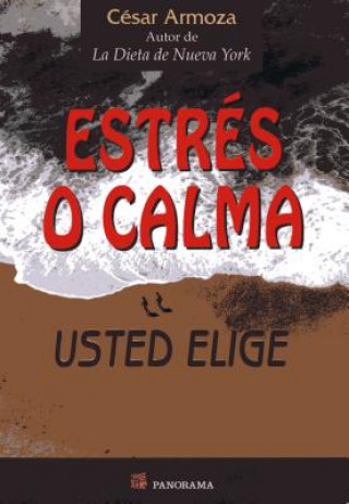 Книга Estres O Calma Cesar Armoza