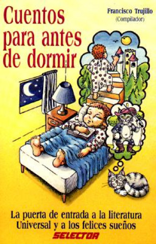 Könyv Cuentos Para Antes de Dormir Trujillo