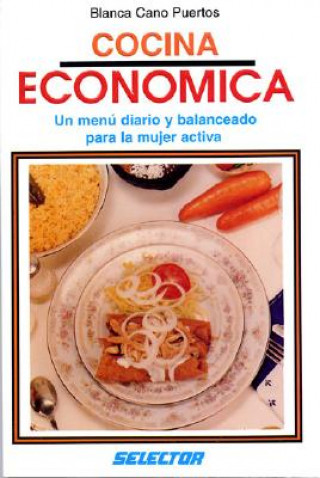 Carte Cocina Economica = Inexpensive Mexican Cooking Cano Puertos Blanca