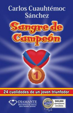 Kniha Sangre de Campeon Carlos Cuauhtemoc Sanchez