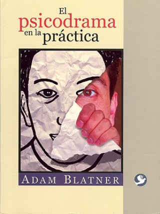Kniha El Psicodrama En La Practica Adam Blatner