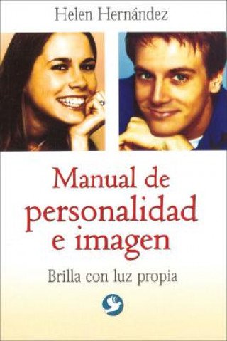 Buch Manual de Personalidad E Imagen: Brilla Con Luz Propia Helen Hernandez