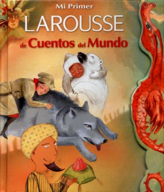 Kniha Mi 1er. Larousse de Los Cuentos del Mundo Larousse
