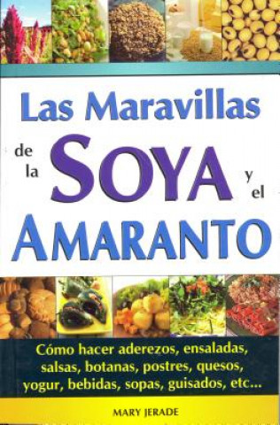 Kniha Maravillas de La Soya y El Amaranto Mary Jerade