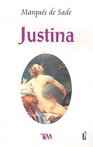 Könyv Justina o Las Desventuras de la Virtud Marques De Sade