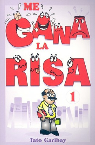 Книга Me Gana la Risa, Volumen 1 Tato Garibay