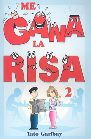 Buch Me Gana La Risa, Volumen 2 Tato Garibay