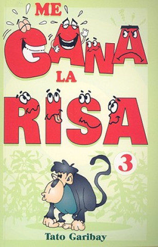 Könyv Me Gana la Risa, Tomo 3 Tato Garibay