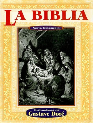 Könyv La Biblia Nuevo Testamento = The Holy Bible: The New Testament Gustave Doré