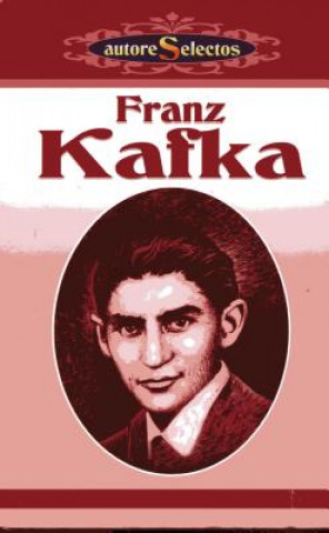 Kniha Franz Kafka Franz Kafka