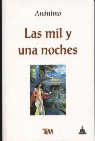 Libro Mil y Una Noches, Las Anonimo