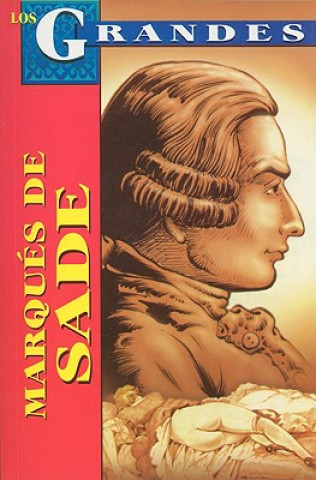 Könyv Marques de Sade = Marquis Du Sade Roberto Mares