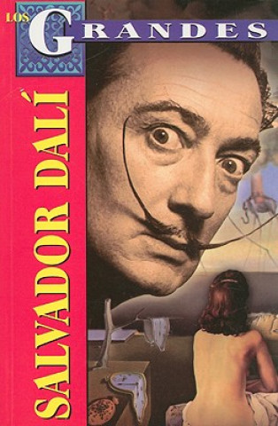 Kniha Salvador Dali: Biografia = Salvador Dali Roberto Mares