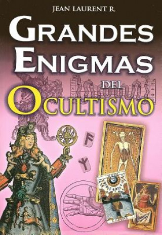Knjiga Grandes Enigmas del Ocultismo Jean Laurent R.