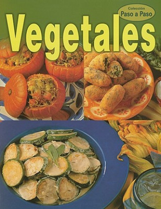 Könyv Vegetales = Vegetables Emigdo Guevara