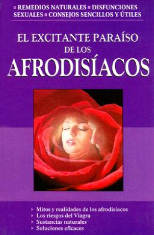 Kniha El Excitante Paraiso de Los Afrodisiacos Marco Antonio Gomez