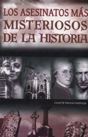 Carte Asesinatos Mas Misteriosos de La Historia Lionel Fanthorpe