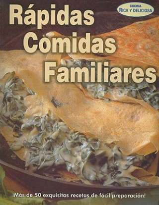 Könyv Rapidas Comidas Familiares = Quick Meals for Your Family Grupo Editorial Tomo