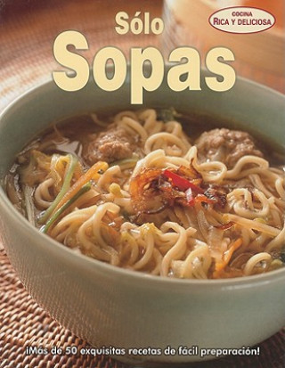 Könyv Solo Sopas = Just Soup Trilce Romero