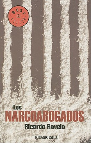 Kniha Los Narcoabogados Ricardo Ravelo