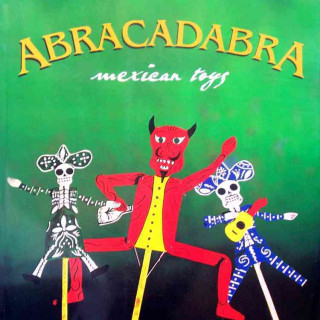 Książka Abracadabra: Mexican Toys Mauricio Martinez