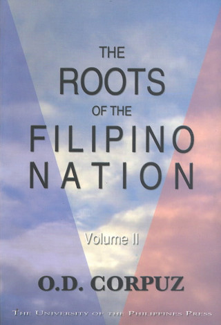 Kniha Roots of the Filipino Nation, Volume II O. D. Corpuz