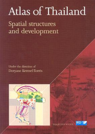 Książka Atlas of Thailand: Spatial Structures and Development Doryane Kermel-Torres