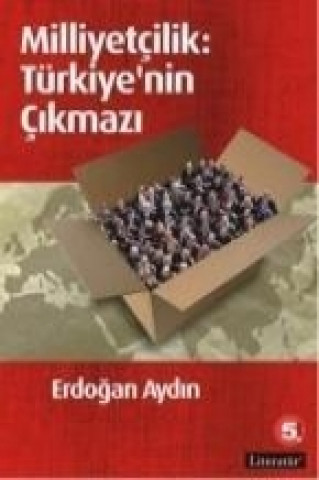 Kniha Milliyetcilik Türkiyenin Cikmazi Erdogan Aydin