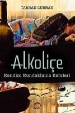 Knjiga Alkolice Tarhan Gürhan
