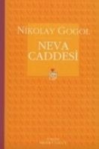 Kniha Neva Caddesi Nikolay Vasilyevic Gogol