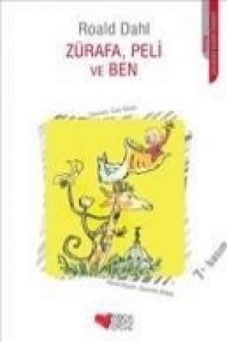 Livre Zürafa, Peli ve Ben Roald Dahl