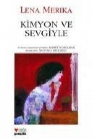 Knjiga Kimyon ve Sevgiyle Lena Merika