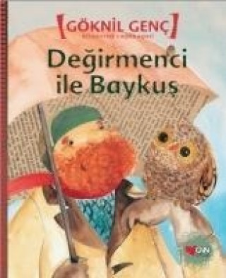 Könyv Degirmenci ile Baykus Göknil Genc