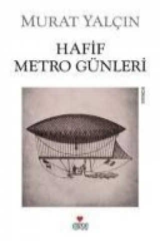 Carte Hafif Metro Günleri Murat Yalcin